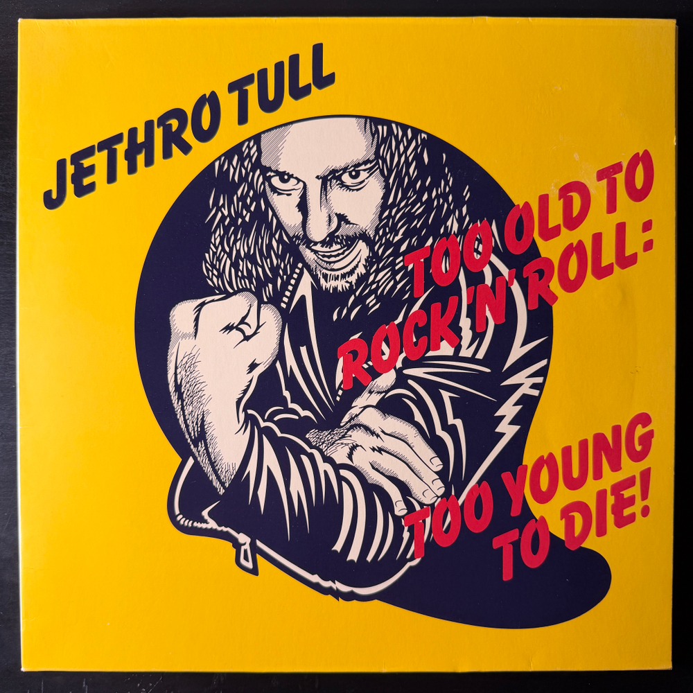 Jethro Tull ‎– Too Old To Rock 'N' Roll: Too Young To Die! (Германия)