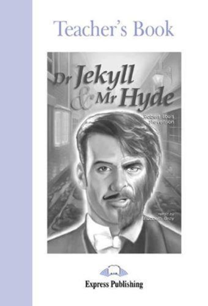 Dr Jekyll &amp; Mr Hyde. Elementary (6-7 класс). Книга для учителя