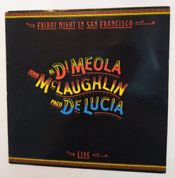 Al Di Meola John McLaughlin Paco De Lucia Friday Night In San Francisco UK 1981