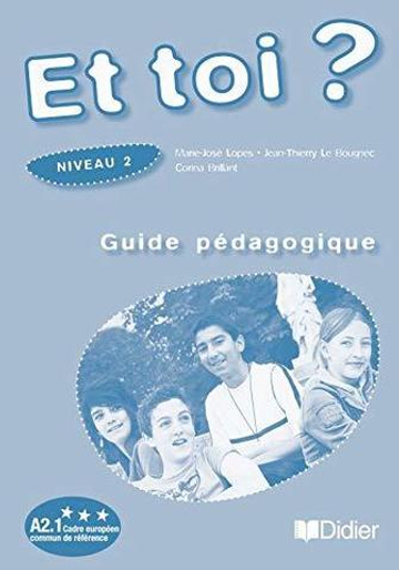 Et toi? 2 книга для учителя Guide pedagogique