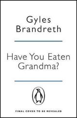 Have You Eaten Grandma?