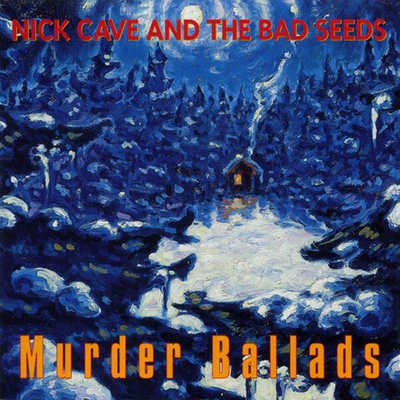 CD Nick Cave And The Bad Seeds - Murder Ballads (Европа 2011г.)