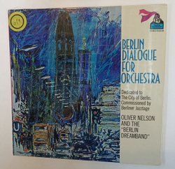 Винтажная виниловая пластинка LP Oliver Nelson And The Berlin Dreamband Berlin Dialogue For Orchestra (USA 1971) (Sealed)