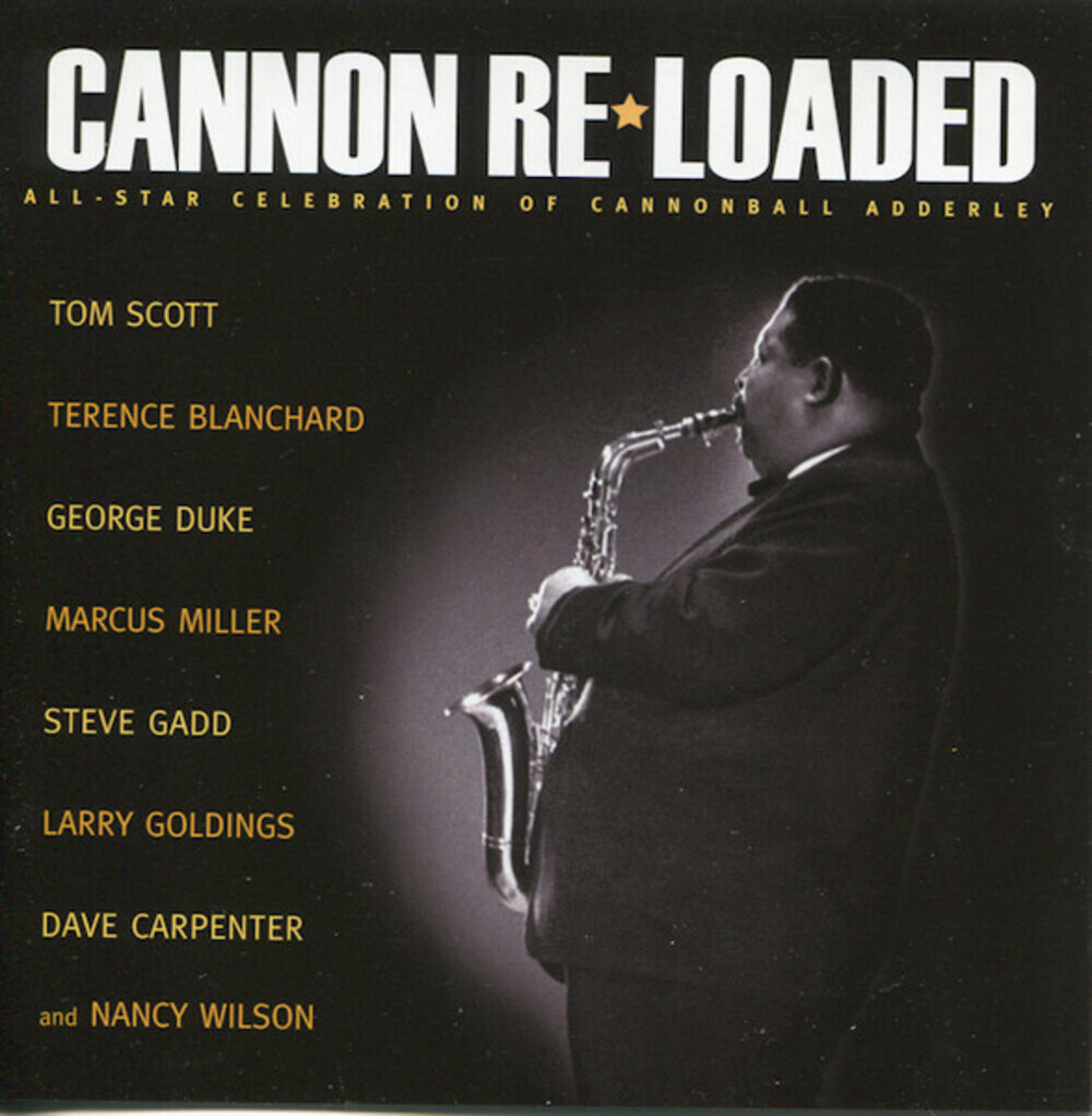Сборник / Cannon Re-Loaded (All-Star Celebration Of Cannonball Adderley)(CD)