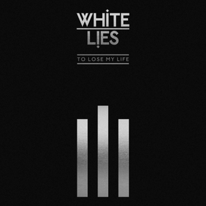 White Lies / To Lose My Life... (10th Anniversary Deluxe Edition) (2LP)