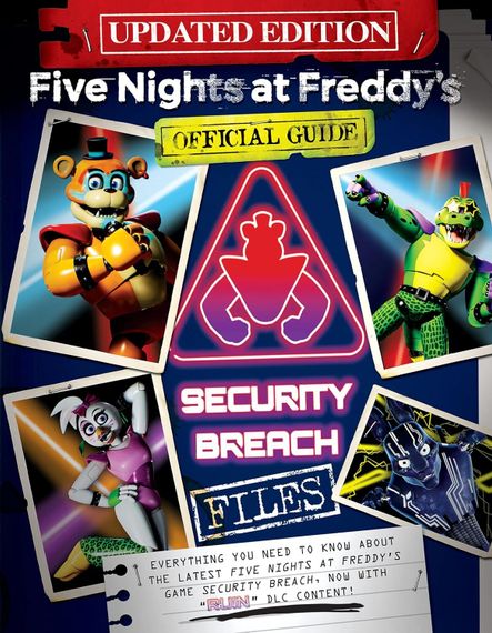 The Security Breach Files - Five Nights at Freddy&#39;s