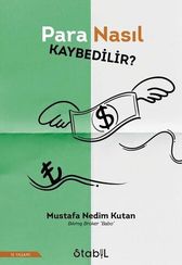 Para nasıl kaybedilir?