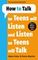 How to Talk So Teens Will Listen &amp; Listen So Teens Will Talk
