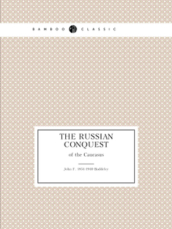 The Russian conquest of the Caucasus | John F. 1854-1940 Baddeley