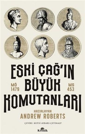 Eski Çağ&#39;ın Büyük Komutanları