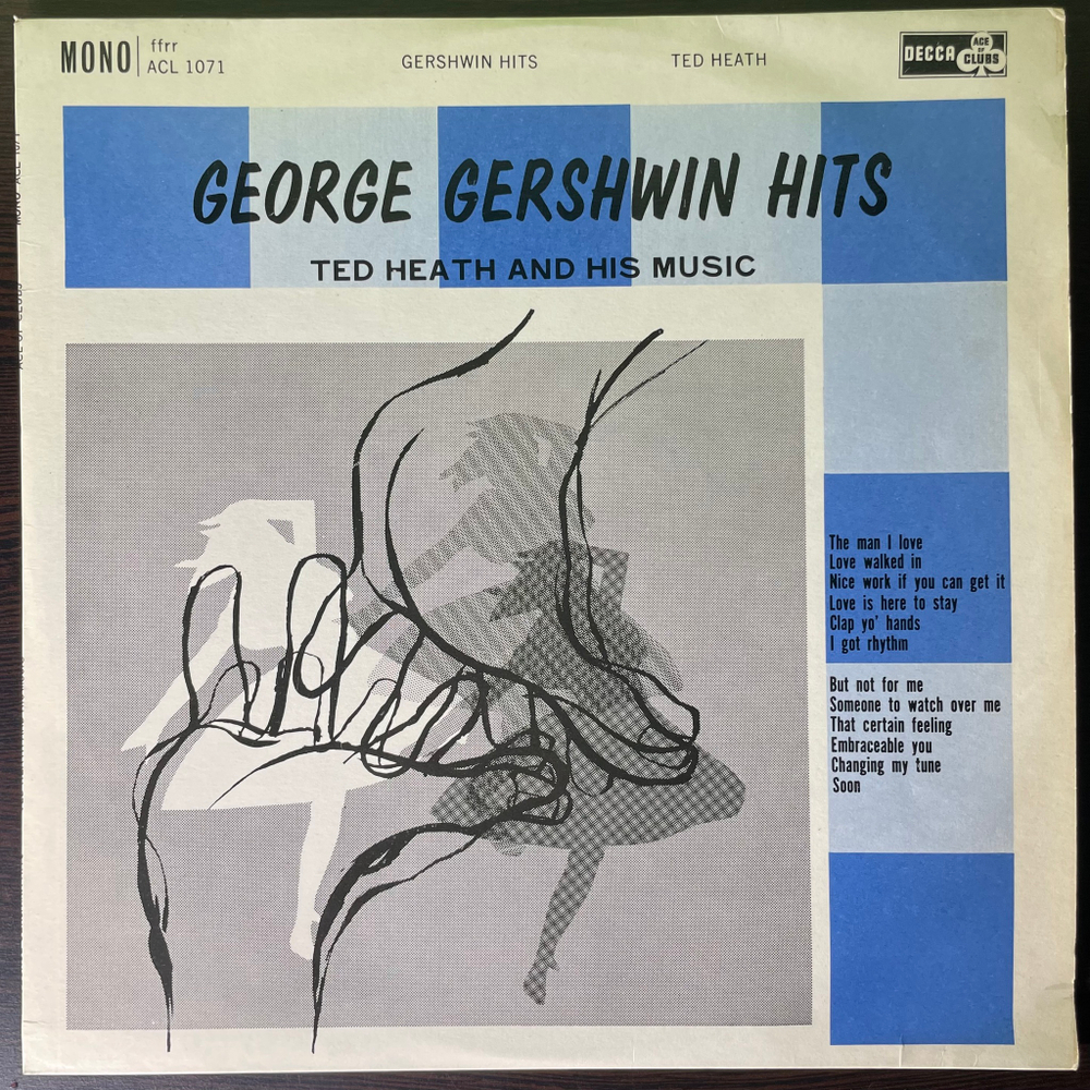 Ted Heath And His Music ‎– George Gershwin Hits (Англия)