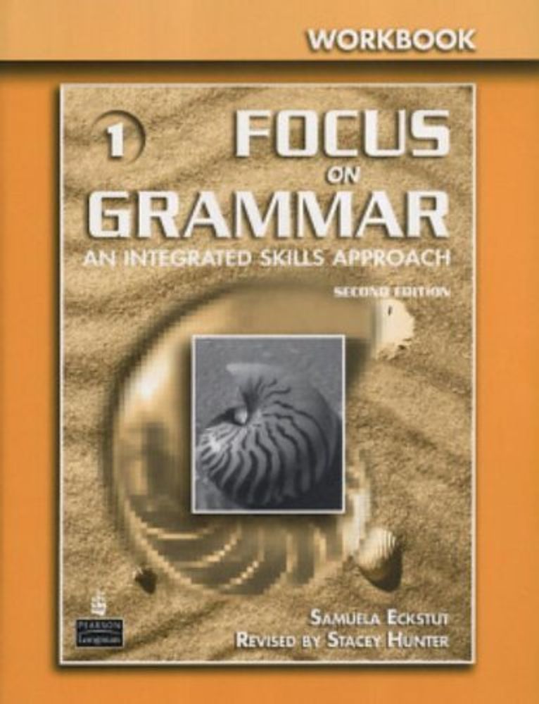 Focus on Grammar: An Integrated Skills Approach - Workbook, Level 1 (2nd Edition)