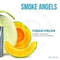 Smoke Angels (Yubari Melon), 25 г