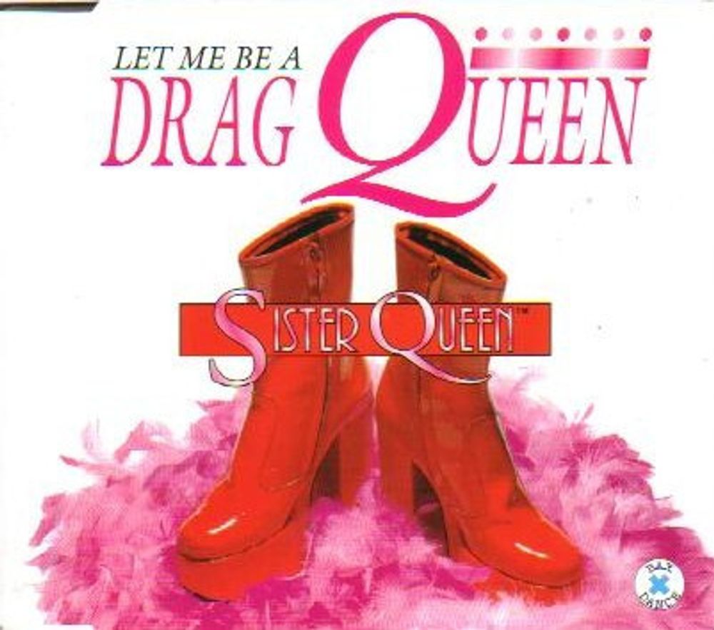 CD: Sister Queen — «Let Me Be A Drag Queen» (1995)