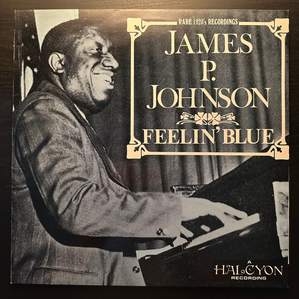 James P. Johnson - Feelin' Blue (Англия 1986г.)