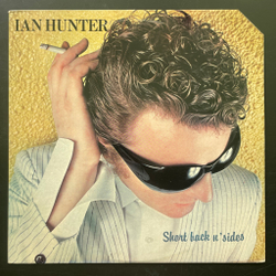 Виниловая пластинка Ian Hunter ‎– Short Back N' Sides LP