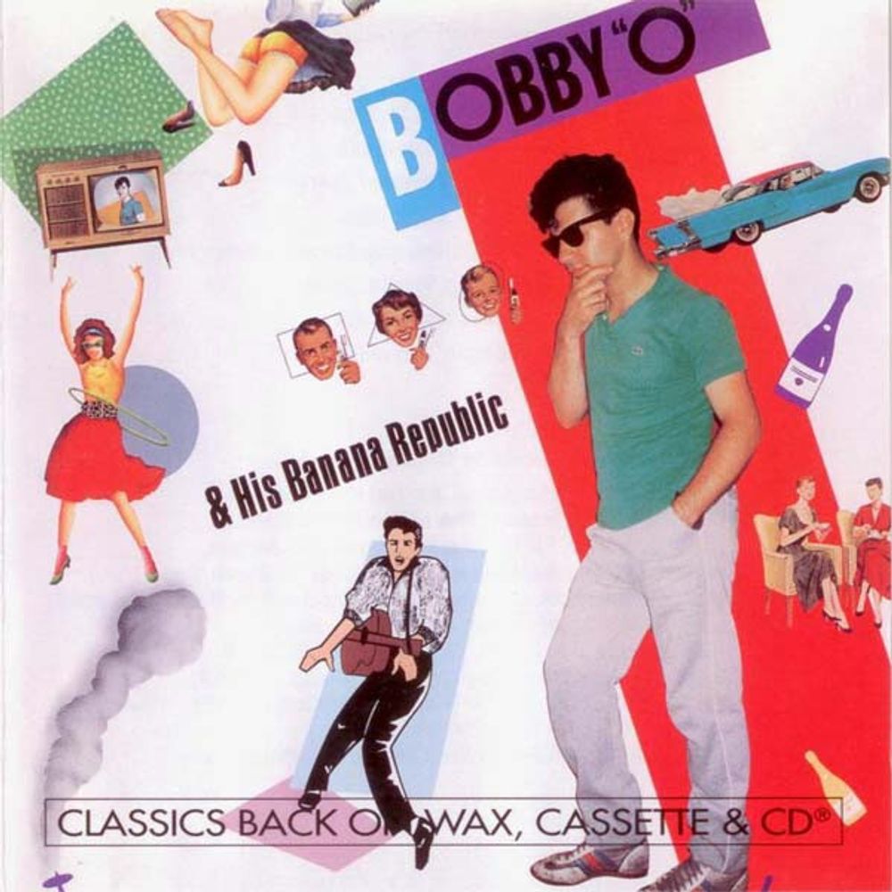 CD: Bobby &quot;O&quot; — «Bobby &quot;O&quot; &amp; His Banana Republic» (1995)