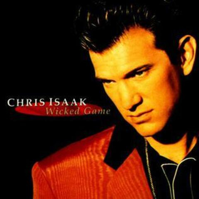 Wicked game - Chris Isaak