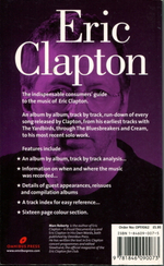 Eric Clapton: Complete Guide to His Music / Marc Roberty