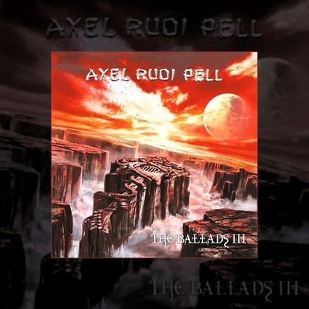 AXEL RUDI PELL - BALLADS III (2LP+CD)