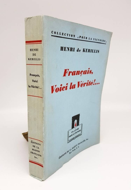 "Francais Voici la Verite!... (Французы, вот правда!...)". Henri de Kerillis (Анри де Кериллис)