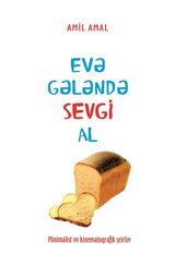 Evə gələndə sevgi al