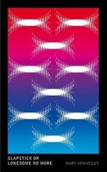Slapstick or Lonesome No More