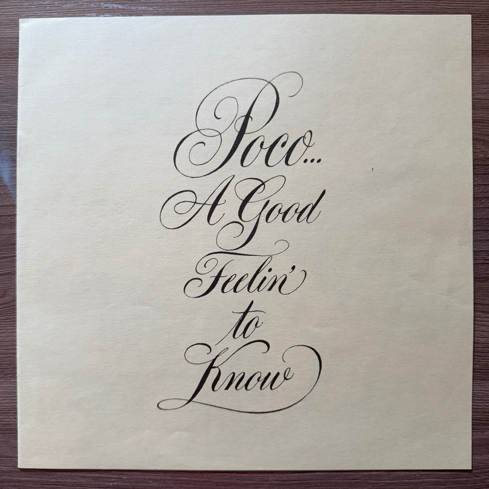 Poco ‎– A Good Feelin' To Know (Англия 1972г.) Т
