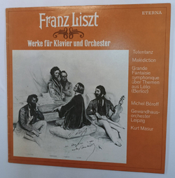 Винтажная виниловая пластинка Franz Liszt Ф Лист  Michel Beroff, Gewandhausorchester Leipzig, Kurt Masur Werke Fur Klavier Und Orchester (GDR 1981)