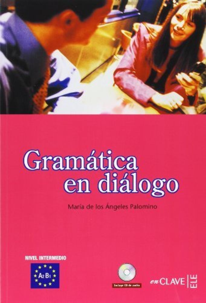 Gramatica En Dialogo + audio -  Intermedio