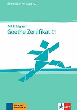 Mit Erfolg zum Goethe-Zertifikat C1  Uebb.+D