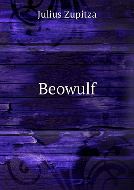Beowulf | Julius Zupitza