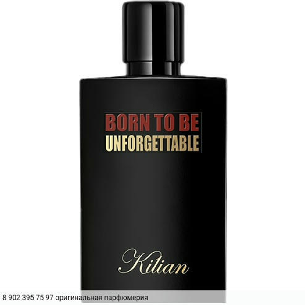 Born to be Unforgettable