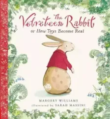 The Velveteen Rabbit, or How Toys Become Real - Nosy Crow Classics
