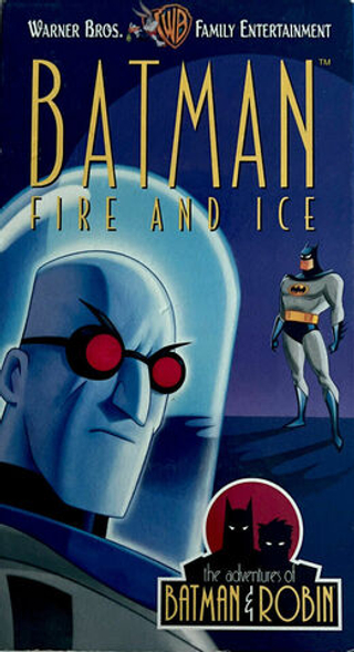 Видеокассета Batman Fire and Ice (The Adventures of Batman & Robin)