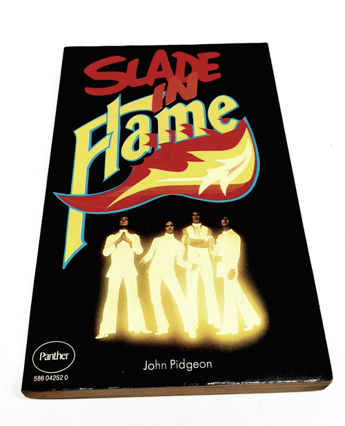 "Slade in Flame" John Pidgeon