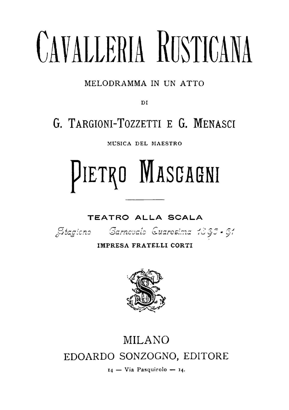 Cavalleria Rusticana: Melodramma in Un Atto | Pietro Mascagni