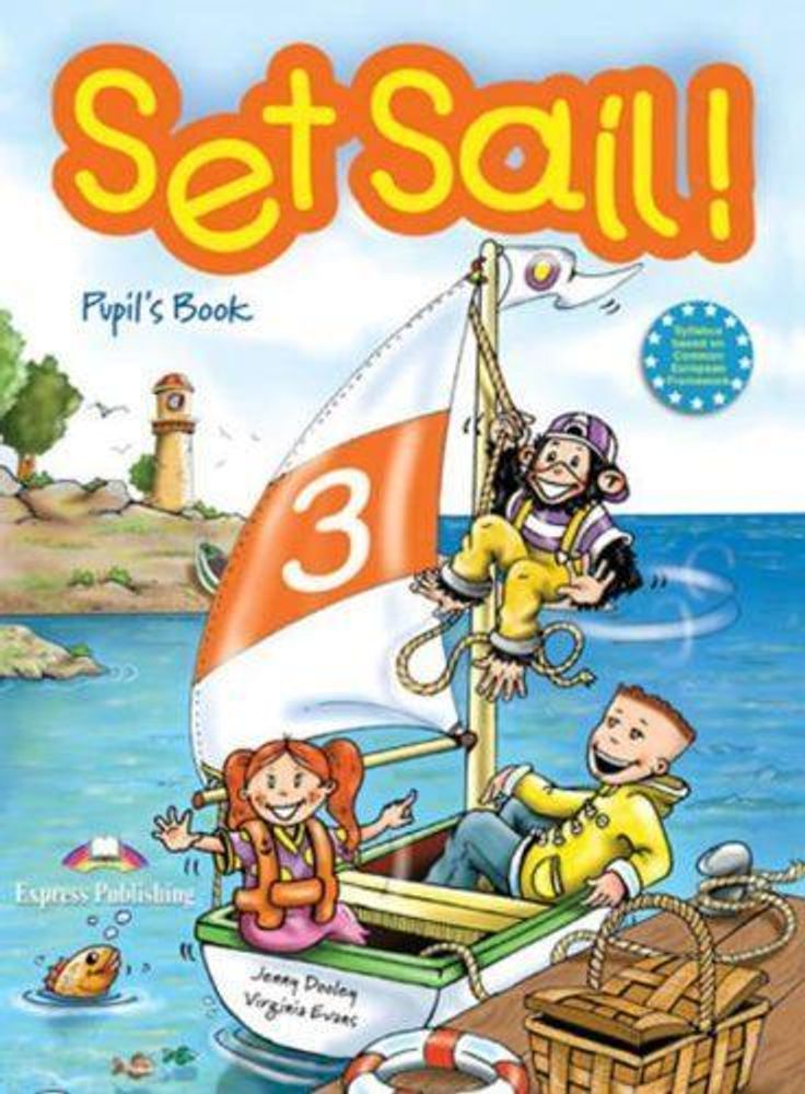 Set Sail 3. Pupil&#39;s Book. Учебник