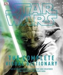 Star Wars The Complete Visual Dictionary