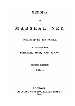 Memoirs of Marshal Ney, published by his family. Volume 1 | A. Bulos