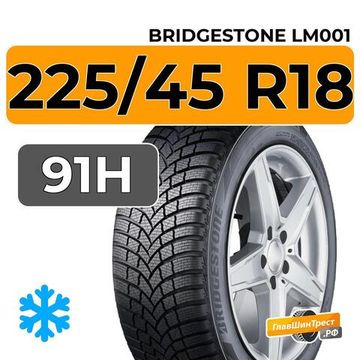 Bridgestone Blizzak LM001 225/45 R18 91H