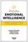 Harvard Business Review Everyday Emotional Intelligence : Big Ideas and Practical Advice on How to Be Human at Work