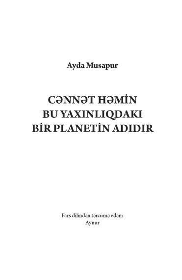Cənnət həmin bu yaxınlıqdakı planetin adıdır