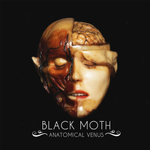 Black Moth / Anatomical Venus (LP)