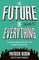 The Future of Everything