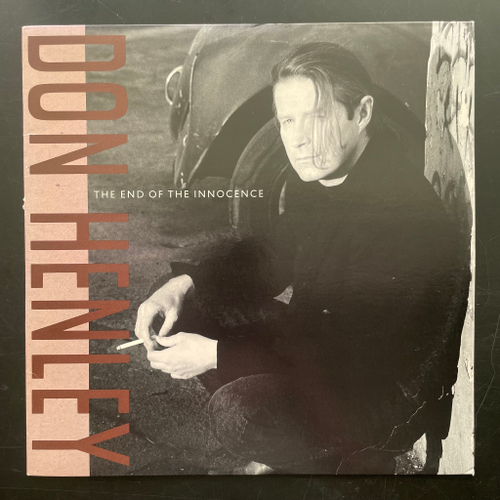 Don Henley ‎– The End Of The Innocence (США 1989г.)
