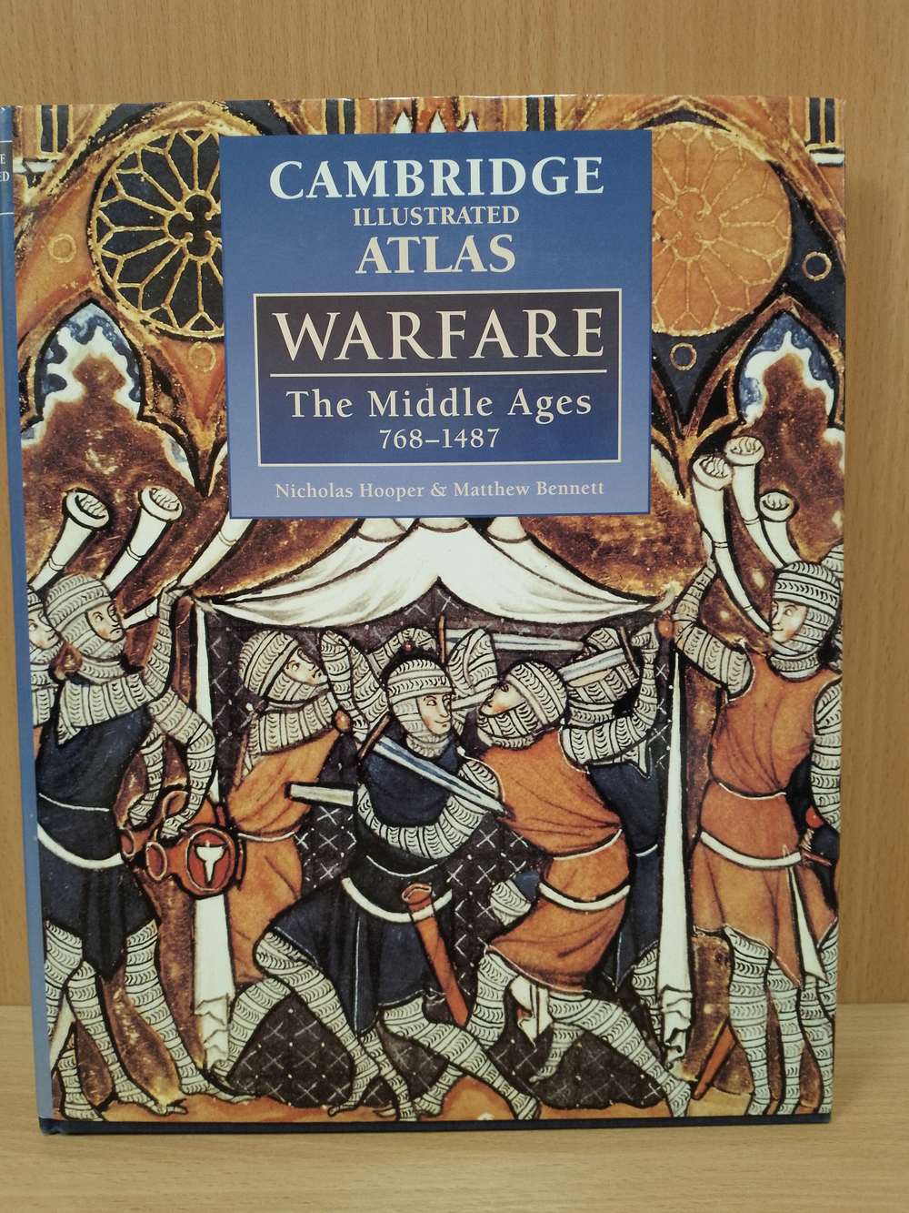 The Cambridge Illustrated Atlas of Warfare: The Middle Ages, 768–1487