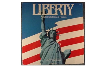 Виниловая пластинка Liberty - Musical Celebration Of Freedom