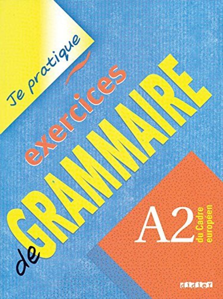 Exercices de Grammaire  A2