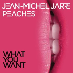 Jean-Michel Jarre, Peaches / What You Want (Clear Vinyl)(7" Vinyl Single)